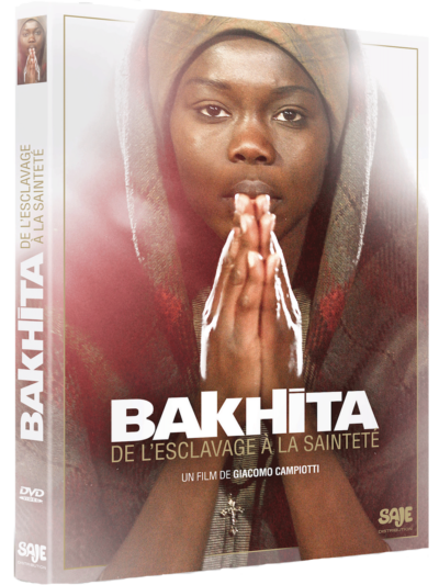 Bakhita de l'Esclavage à la Sainteté