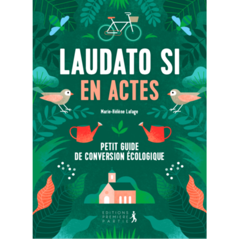 Laudato si en actes - petit guide de conversion écologique – Image 2