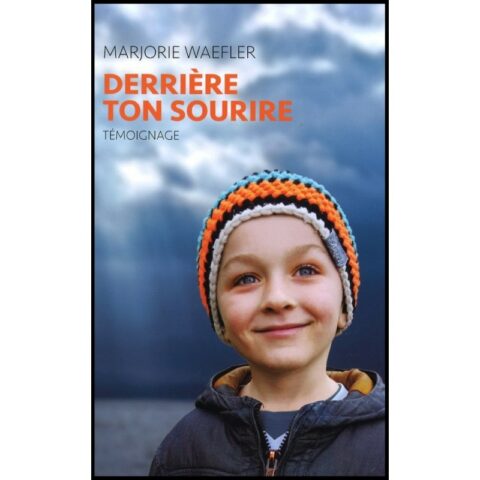 Derrière ton Sourire