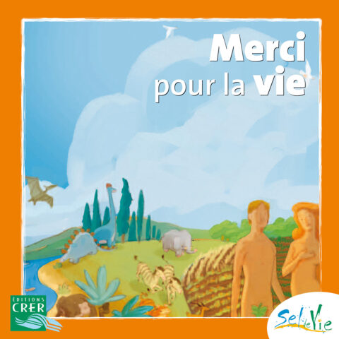 MERCI POUR LA VIE
