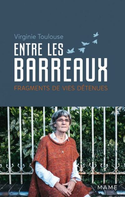 Entre les Barreaux fragments de vies détenues