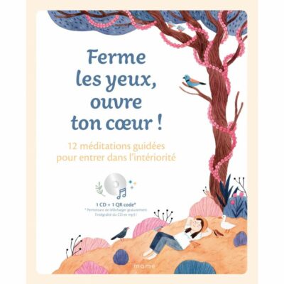 Ferme les yeux, ouvre ton coeur !