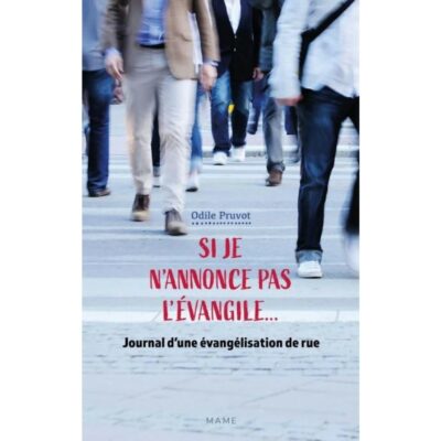 Si je n'annonce pas l’Évangile...