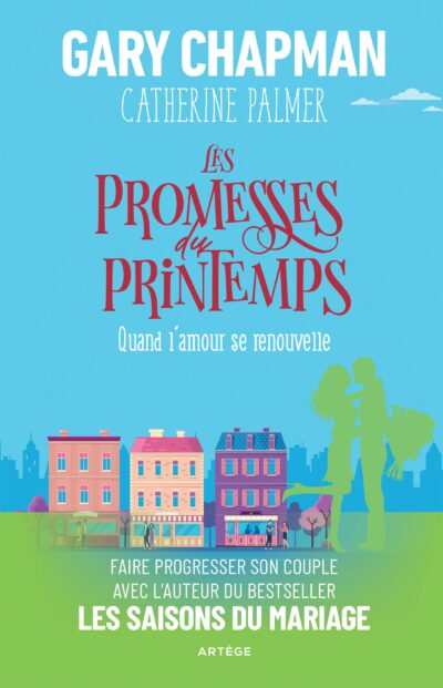 Les promesses du printemps - Quand l'amour se renouvelle
