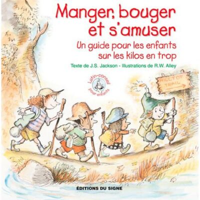 Manger, bouger et s'amuser