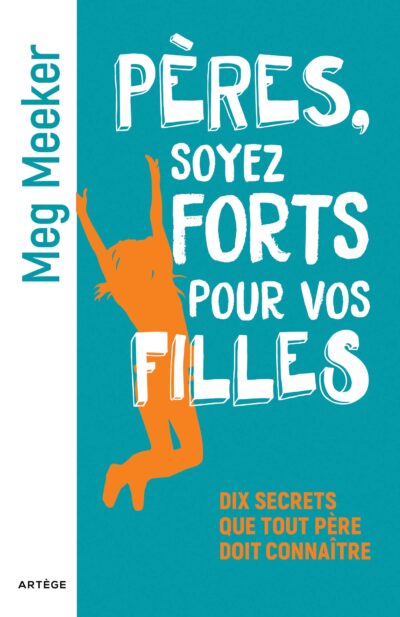 Pères , soyez forts pour vos filles