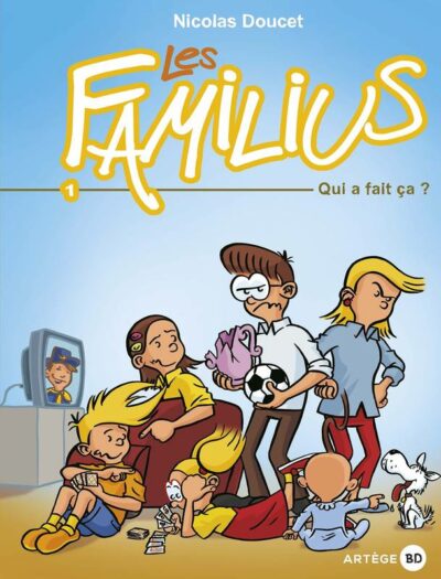 Les familius, tome 1 : Qui a fait ça ?