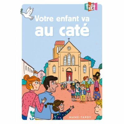 Votre enfant va au caté