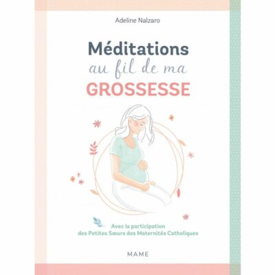 Méditations au fil de ma grossesse