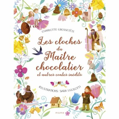 Les cloches du chocolatier et autres contes inédits