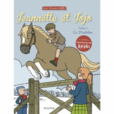 Jeannette et Jojo, Tome 5 : La Madelon