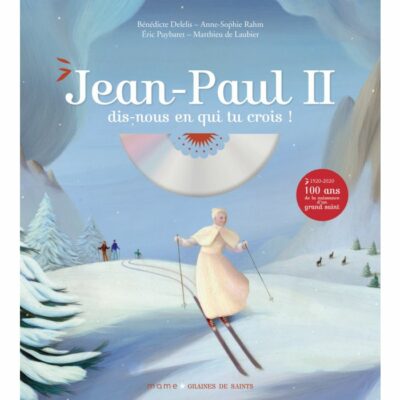 Jean-Paul II dis-nous en qui tu crois !