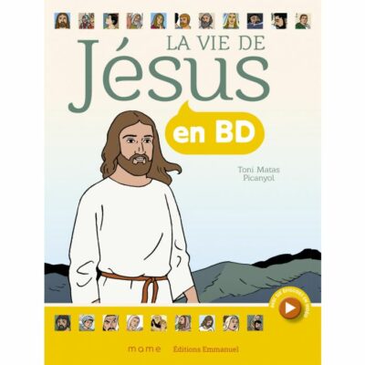 LA VIE DE JESUS EN BD