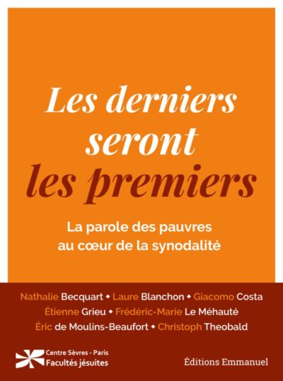 Les derniers seront les premiers - La parole des pauvres au cœur de la synodalité
