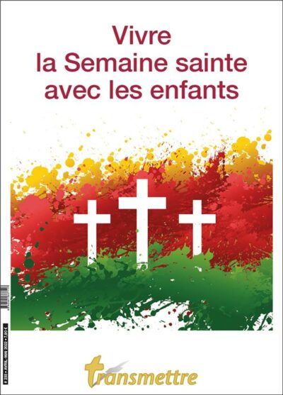 Vivre la semaine sainte avec les enfants