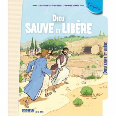 Dieu sauve et libère (8-11ans) - Module 4
