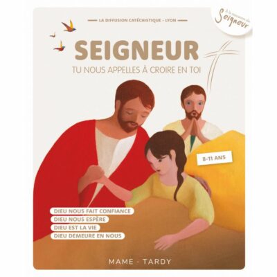 Année Marron Enfant - Seigneur, Tu nous appelles à croire en Toi