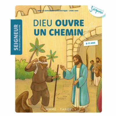 Dieu ouvre un chemin (11ans)