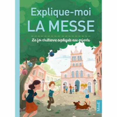 Explique-moi la messe