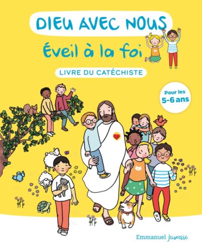 Dieu avec nous - Eveil à la Foi - Livre du catéchiste