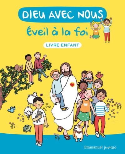 Dieu avec nous - Eveil à la Foi - Livre enfant
