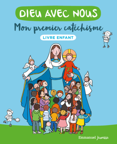 Dieu avec nous - Mon premier catéchisme