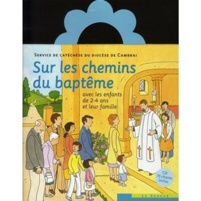 Sur les chemins du baptême (enfants 2-4ans)