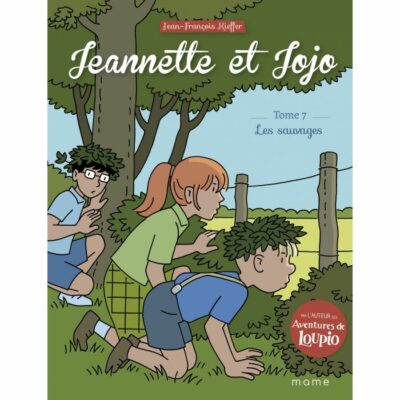 Jeannette et Jojo, tome 7 : Les sauvages