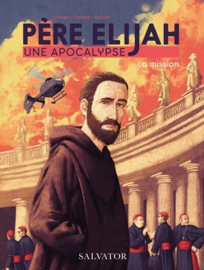 Père ELIJAH Une apocalypse - La mission