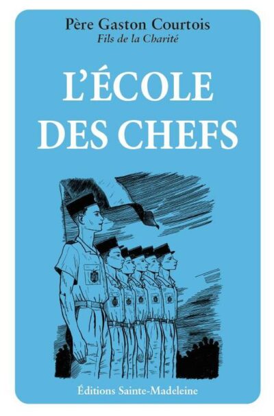 L'école des chefs