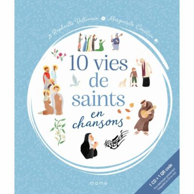 10 vies de saints en chansons
