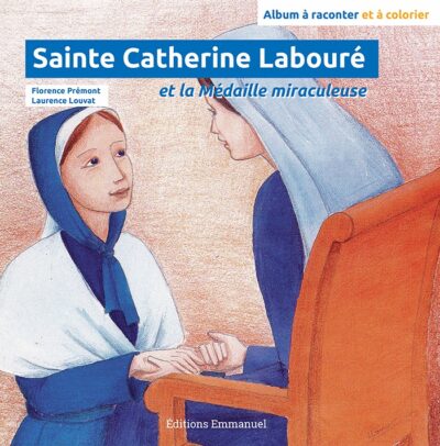 Sainte Catherine Labouré - Album à raconter et à colorier