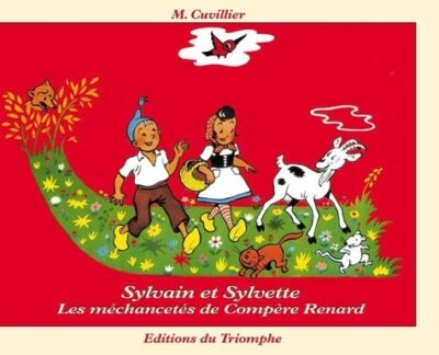 Sylvain et Sylvette Les méchancetés de Compère Renard