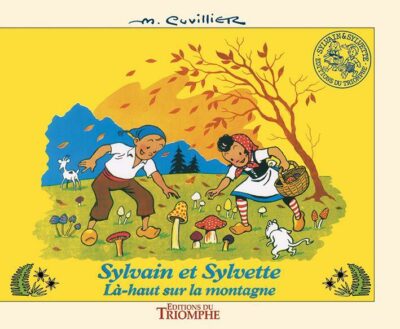 Sylvain et Sylvette Là-haut sur la montagne
