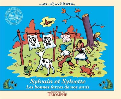 Sylvain et Sylvette Les bonnes farces de nos amis