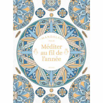 MANDALAS-Pour méditer au fil de l'année-