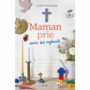 MAMAN PRIE-avec ses enfants-
