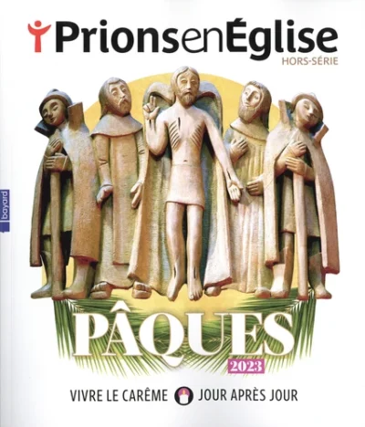 PrionsenÉglise HORS-SÉRIE - Pâques 2023 - Vivre le Carême jour après jour – Image 3