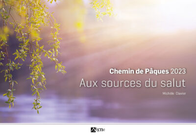 Chemin de Pâques 2023- Aux sources du Salut