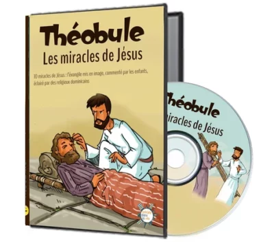 Théobule : Les miracles de Jésus