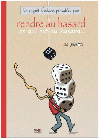 Rendre au hasard ce qui est au hasard...