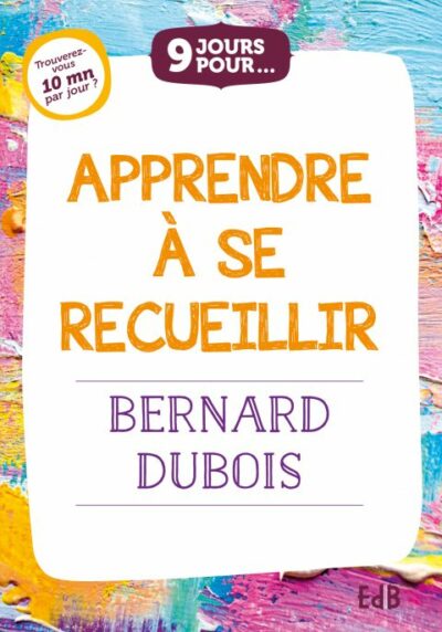 Apprendre à se recueillir