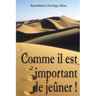 Comme il est important de jeûner !