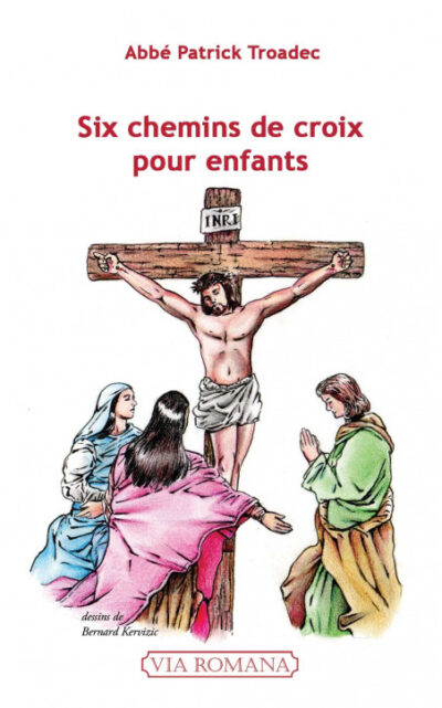 Six chemins de croix pour les enfants