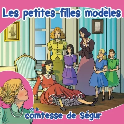 Les petites filles modèles de la comtesse de Ségur