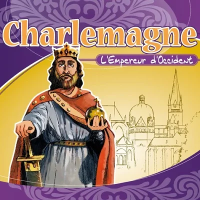 Charlemagne : L'Empire d'Occident