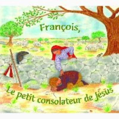François, Le petit consolateur de Jésus
