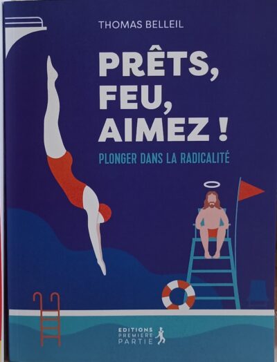 PRETS, FEU, AIMEZ ! PLONGER DANS LA RADICALITÉ