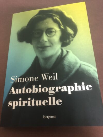 Simone Weil Autobiographie spirituelle