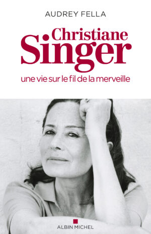 Christiane Singer - Une vie sur le fil de la merveille